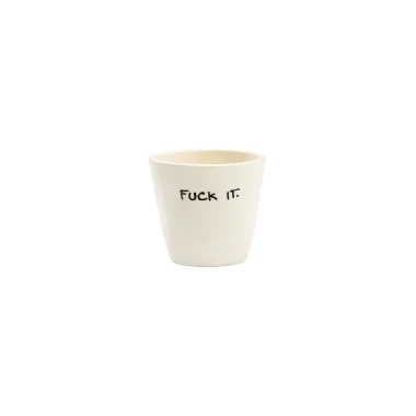 ESPRESSO CUP FUCK IT